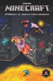 Minecraft. Opowieści ze Świata Podstawowego