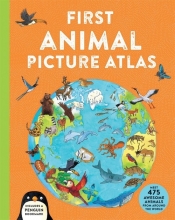 First Animal Picture Atlas - Chancellor Deborah