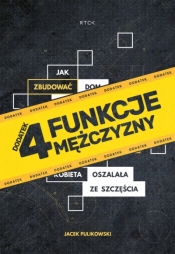 4 Funkcje mężczyzny - Jacek Pulikowski