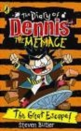 The Diary of Dennis the Menace: The Great Escape: Book 6