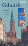 Gdańsk Przewodnik ilustrowany Markin Joanna