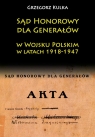  Sąd Honorowy dla Generałów w Wojsku Polskim w latach 1918-1947