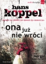 Ona już nie wróci
	 (Audiobook)