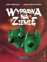 Wyprawa na Ziemię Jerzy Niemczuk, Jacek Skrzydlewski