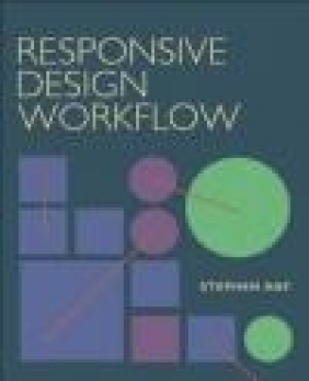Responsive Design Workflow Stephen Hay