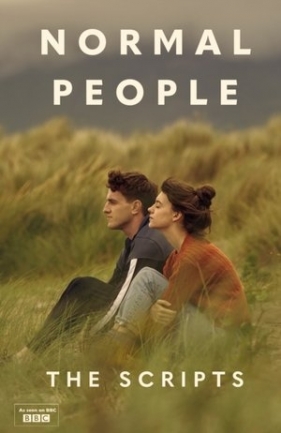 Normal People: The Scripts - Sally Rooney, Mark O`Rowe, Birch Alice