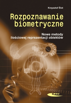 Rozpoznawanie biometryczne - Ślot Krzysztof