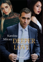 Deeper Love - Milcarz Karolina