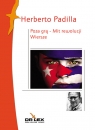 Poza grą Mit rewolucji Wiersze Padilla Herberto