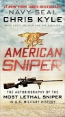 American Sniper. Autobiography of the Most Lethas Sniper in U.S. Military History