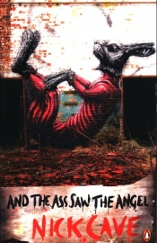 And the Ass Saw the Angel - Nick Cave