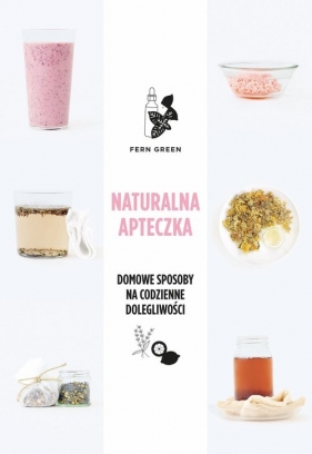 Naturalna apteczka. - Fern Green