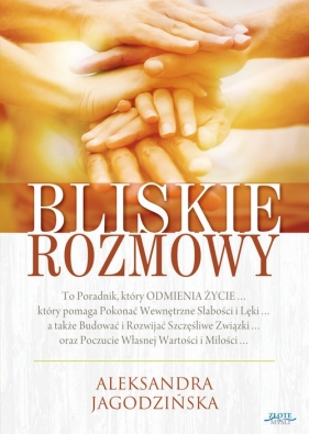 Bliskie rozmowy - Aleksandra Jagodzińska