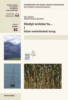 Kiedyś wrócisz tu..., cz. II: By szukać swoich dróg i gwiazd (C1) - Elżbieta Grażyna Dąmbska, Ewa Lipińska