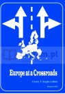 Europe at a Crossroads Szyjko C. T. dr. red. naukowa