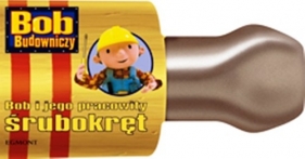 Bob Budowniczy Bob i jego pracowity śrubokręt - Lauryn Silverhardt<br />