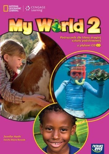 My World 2. Podręcznik dla klasy drugiej szkoły podstawowej z płytami CD