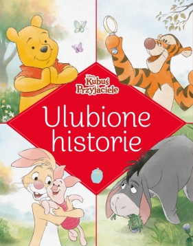 Ulubione historie. Disney Kubuś i Przyjaciele - Nancy Parent, Lisa Ann Marsoli