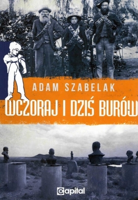 Wczoraj i dziś Burów - SZABELAK ADAM