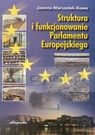 Struktura i funkcjonowanie Parlamentu Europejskiego  Marszałek-Kawa Joanna