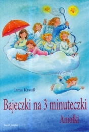 Bajeczki na 3 minuteczki Aniołki