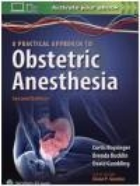 A Practical Approach to Obstetric Anesthesia