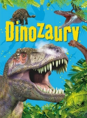 Dinozaury - Opracowanie zbiorowe