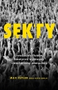 Sekty. Uwodziciele tłumów, fanatyczni wyznawcy i mechanizmy manipulacji - Kevin Conley, Max Cutler