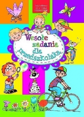 Wesołe zadania dla przedszkolaka - Opracowanie zbiorowe