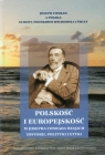  Polskość i europejskość w Josepha Conrada wizjach historii, polityki i