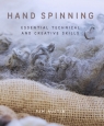 Hand Spinning: Essential Technical and Creative Skills Pam Austin
