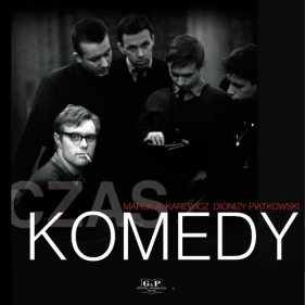 Czas Komedy - Dionizy Piątkowski, Marek Karewicz