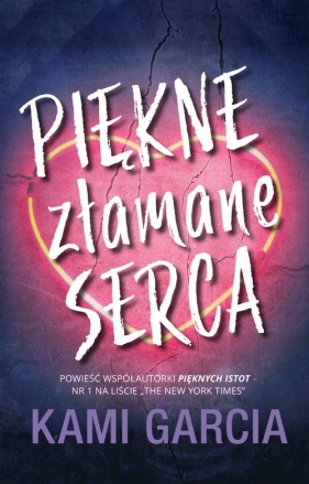 Piękne złamane serca - Kami Garcia