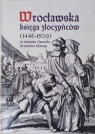 Wrocławska księga złoczyńców (1446-1509) Mateusz Goliński