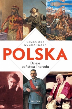 Polska. Dzieje państwa i narodu - Kucharczyk Grzegorz