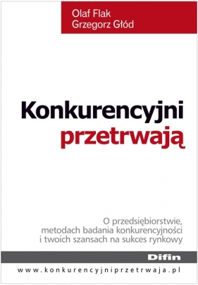 Konkurencyjni przetrwają - Flak Olaf, Głód Grzegorz