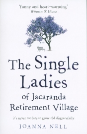 The Single Ladies of Jacaranda Retirement Village - Nell Joanna
