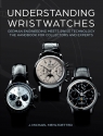 Understanding Wristwatches J. Michael Mehltretter