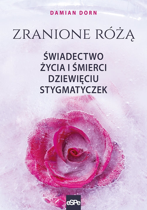 Zranione Różą.