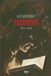 Koszmary i fantazje. Listy i eseje - Howard Phillips Lovecraft