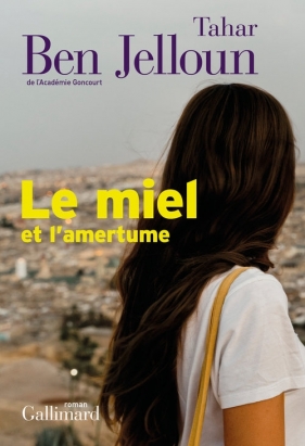 Miel et l'amertume - Jelloun Tahar Ben