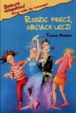 Rodzic precz, obciach lecz! - Thomas Brezina