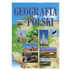 Geografia Polski - Majerczak Elżbieta, Majerczak Marek