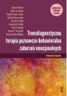 Transdiagnostyczna terapia poznawczo-behawioralna zaburzeń emocjonalnych. Podręcznik Terapeuty