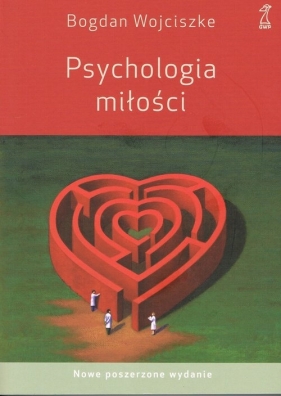 Psychologia miłości - Wojciszke Bogdan