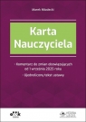 Karta Nauczyciela Komentarz do zmian obowiązujących od 1 września 2025 roku Marek Młodecki