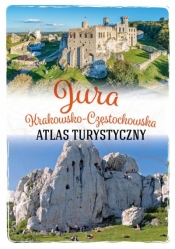 Jura Krakowsko-Częstochowska. Atlas turystyczny (Uszkodzona okładka) - Opracowanie zbiorowe