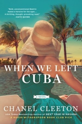 When We Left Cuba - Chanel Cleeton