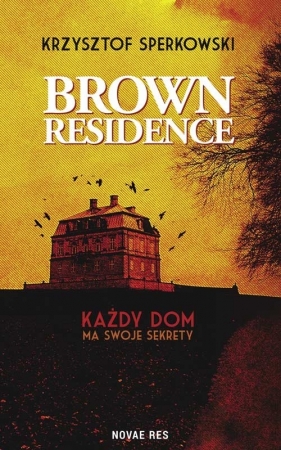 Brown Residence - Sperkowski Krzysztof