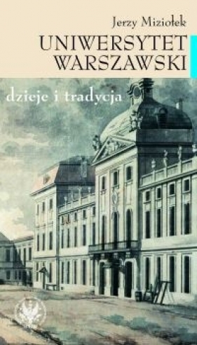 Uniwersytet Warszawski - Miziołek Jerzy